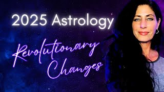 Powerful Astrology Ignites Revolutionary Changes in 2025!