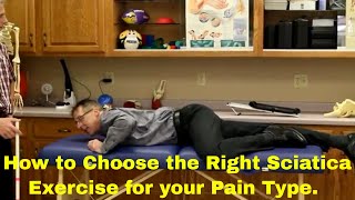 How To Choose The RIGHT Sciatica Exercise For Your Pain Type (Herniated or Bulging Disc)