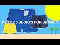 TOP 5 SHORTS FOR SUMMER | Summer 2022 | Men's Fashion