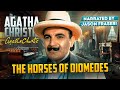 AGATHA CHRISTIE - THE HORSES OF DIOMEDES | Narrated by Jason Fraser | Detective Tales