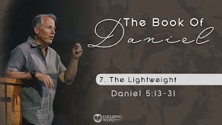 The Lightweight - Daniel 5:13-31