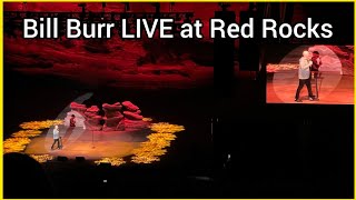 Bill Burr LIVE at Red Rocks (2022) @burrsfandom9827