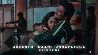 Adhento Gaani Unnapatuga[slowed+Reverb]#Nani#jersey