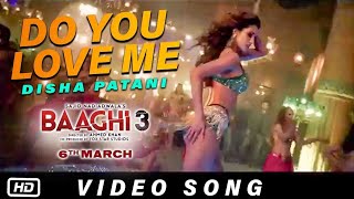 BAAGHI 3 (2020) [Do you love Me] ||Full Song|| Disha Patni |Tiger Shorff|