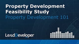 Property Development 101 - The Feasibility Study