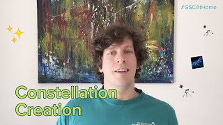 #GSCAtHome - Constellation Creation