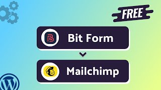 Integrating Bit Form with Mailchimp | Step-by-Step Tutorial | Bit Integrations