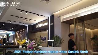 2021 Foshan furniture market video -1-Morefar Global furniture sourcing agent