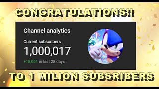 Sonic Destiny - CONGRATULATIONS! (1 Milion Subscribers Special)