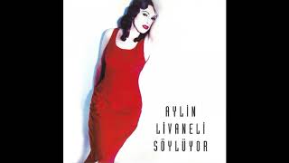 Aylin Livaneli - Çakmak Çakmak (1993)