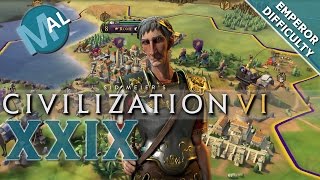 CIVILIZATION 6 | ROME | PATH TO GLORY LET'S PLAY | PART 29 | EMPEROR