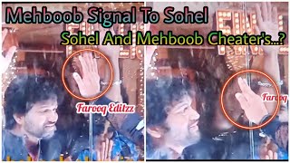 Mehboob Signal To Sohel Bigg Boss Telugu 4 || Mehboob \u0026 Sohel Cheating