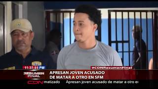 Apresan joven acusado de matar a otro en SFM