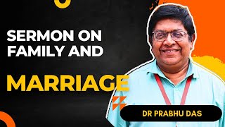 New latest Kannada Sermon on Marriage \u0026 Family | Dr Prabhu Das |