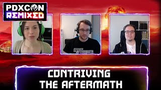 PDXCON - Contriving the Aftermath - Surviving the Aftermath