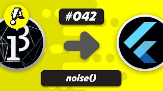 Ep. 042 - noise() | Flutter Processing