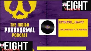 THE INDIAN PARANORMAL PODCAST EPISODE __81to90 #podcasts #nighttimestories #sleeping#horrorstorys