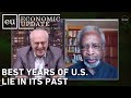 Economic Update: Best Years of U.S. Lie in its Past