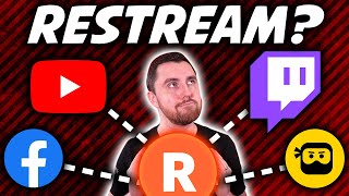 Restream: Should You Be Doing It?