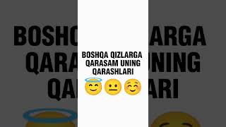 ℹ️ BOSHQA QIZLARGA QARASAM UNING QARASHLARI☺️😅QIZLAR NEGA U QARAYSILAR A❤️☺️ #shorts  #tiktok