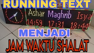 Membuat JWS, Jadwal Waktu Shalat dengan controler murah running text HD WF2