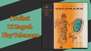 I Solisti Di Zagreb Play Telemann by Zagrebački Solisti; Georg Philipp Telemann