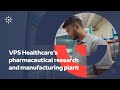 VPS Healthcare's pharmaceutical research and manufacturing plant