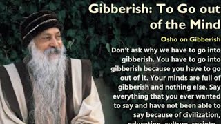 Osho's guided gibberish meditation