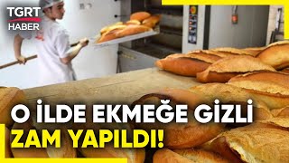 Ekmek Fiyatlarına Gizli Zam! Ekmeğin Fiyatı Artmadı Ama Gramajı Azaldı! - TGRT Haber