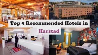 Top 5 Recommended Hotels In Harstad | Best Hotels In Harstad