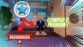 Comprando o Premium do BROOKHAVEN RP!🥰 #roblox #brookhaven