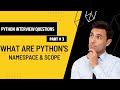 What are Namespace & Scope in Python | Most Asked Interview Q&A