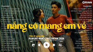 Nhạc Chill TikTok 2024 - Những Bản Nhạc Chill Nhẹ Nhàng Hay Nhất☘️Nhạc Lofi Chill Buồn Hot TikTok