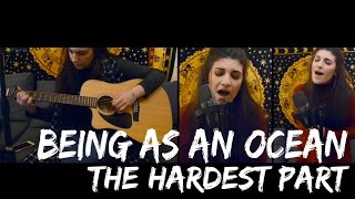 Being As An Ocean - The Hardest Part is Forgetting those you Swore you Would Never Forget | Cover