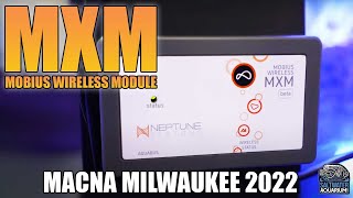 Neptune MXM Mobius Wireless Module - MACNA Milwaukee 2022