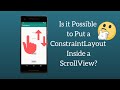 How to Make Android Constraintlayout Scrollable Using Android Scrollview