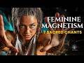 This Music Will Awaken Your Feminine Magnetism | 7 Sacred Native Chants