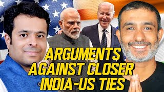 Assessing Arguments Against Closer India-US Ties