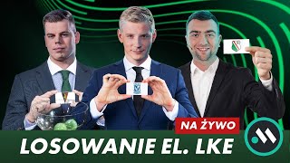 LOSOWANIE EL. LKE. LEGIA, LECH I POGOŃ POZNAŁY RYWALI! RAKÓW - FLORA W WALCE O LM