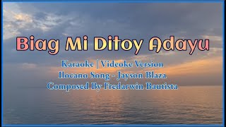 Biag Mi Ditoy Adayu Karaoke | Jayson Blaza | HD