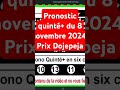 Pronostic quinté+ du 8 novembre 2024 Prix Dojepeja #pronosticquinté #quintemagazine #hippique #pmu