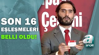 Ziraat Türkiye Kupası'nda Son 16 Turu Eşleşmeleri belli Oldu! / A Spor / 18.12.2020