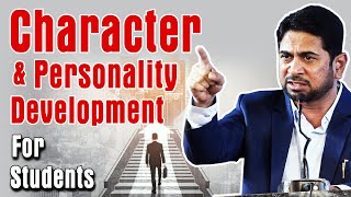 Character \u0026 Personality Development For Students By Munawar Zama