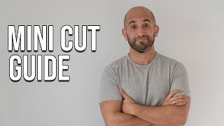 how to do a mini cut for fat loss