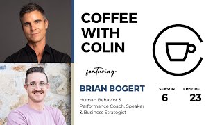 Coffee with Colin S:6 Ep:23 w/ Brian Bogert