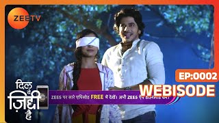 Dil Yeh Ziddi Hai - Hindi TV Serial - Webisode - 2 - Megha Ray, Rohit Suchanti, Shoaib - Zee TV