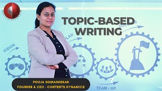Topic-based Writing | Contents Dynamics | Technical Writing Tutorial