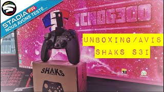 Unboxing et présentation du Shaks S3i !