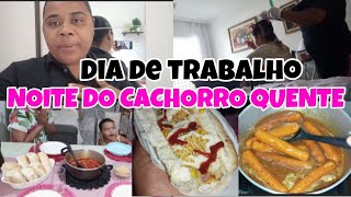 NOITE DO CACHORRO QUENTE dia de trabalho