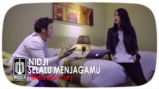 NIDJI - Selalu Menjagamu [Teaser Video Clip]